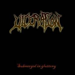 Ulceration (USA-1) : Submerged in Gluttony